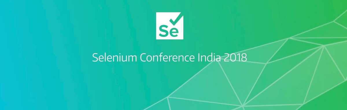 Selenium Conference India 2018 Experience