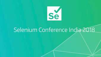 Selenium Conference India 2018 Experience